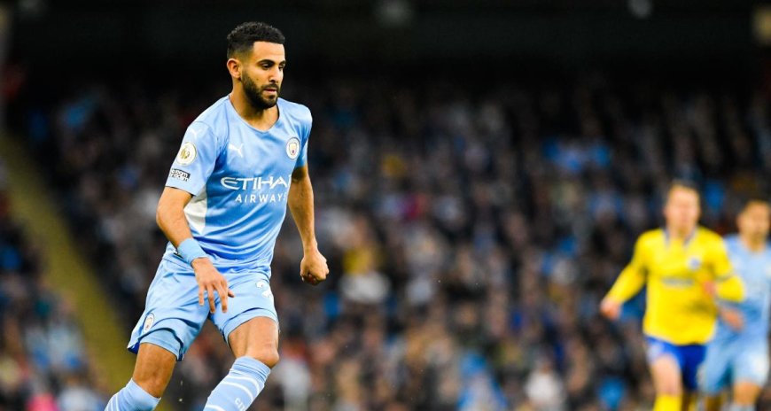 Riyad Mahrez : L’Épilogue d’une Aventure à Manchester City