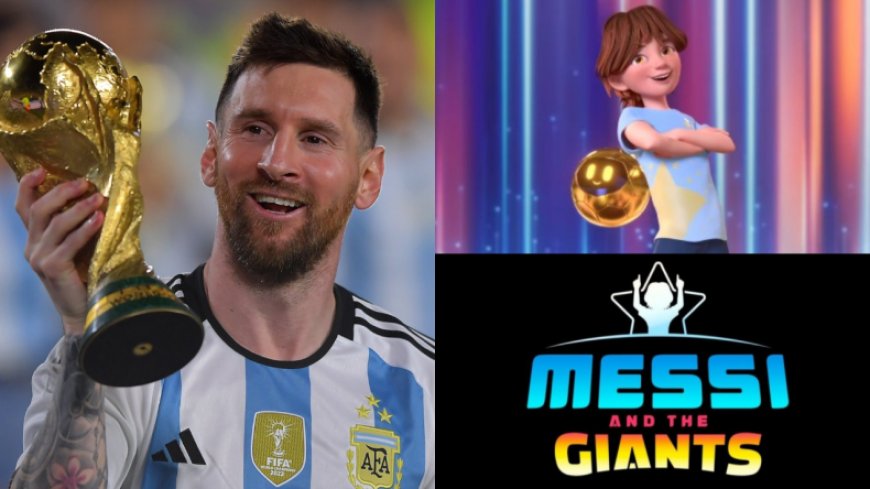 Lionel Messi, Star du Football, se Lance dans le Monde de l’Animation avec « Messi et les Géants »