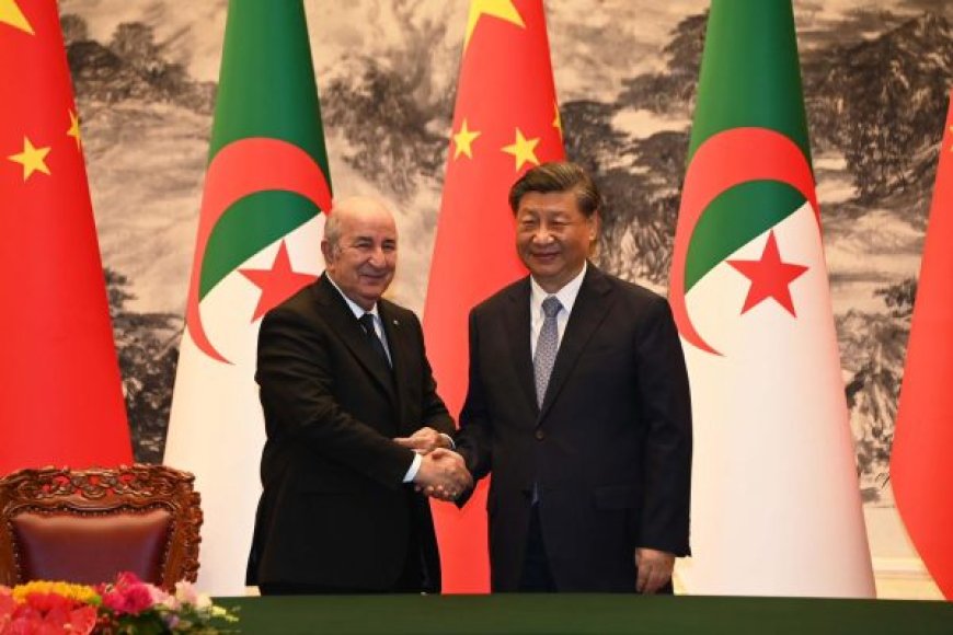 Algérie-Chine : Construire ensemble une communauté d’avenir partagé pour l’humanité