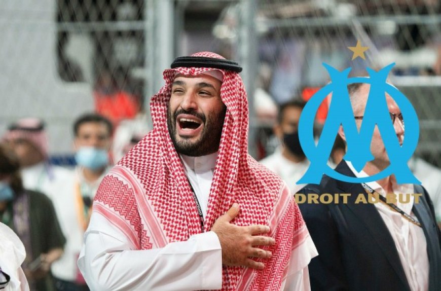 Vente de l’OM : L’Arabie Saoudite Prête à Frapper Fort en Janvier 2024