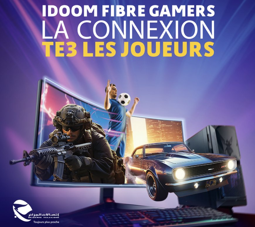 Idoom Fibre Gamers: Algérie Télécom annonce des débits « ultra-rapides »