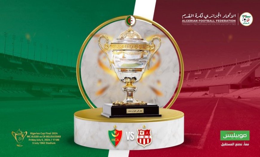 Coupe d’Algérie 2024 (Finale MCA-CRB): la capitale retient son souffle