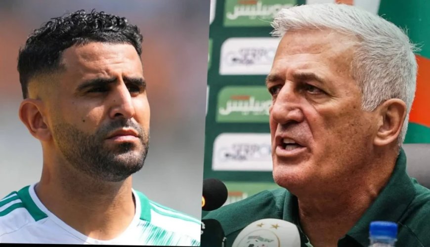 Petkovic – Mahrez : la date et le lieu de l’entrevue connus