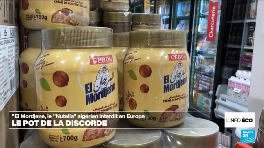 El Mordjene, le "Nutella" algérien interdit en Europe