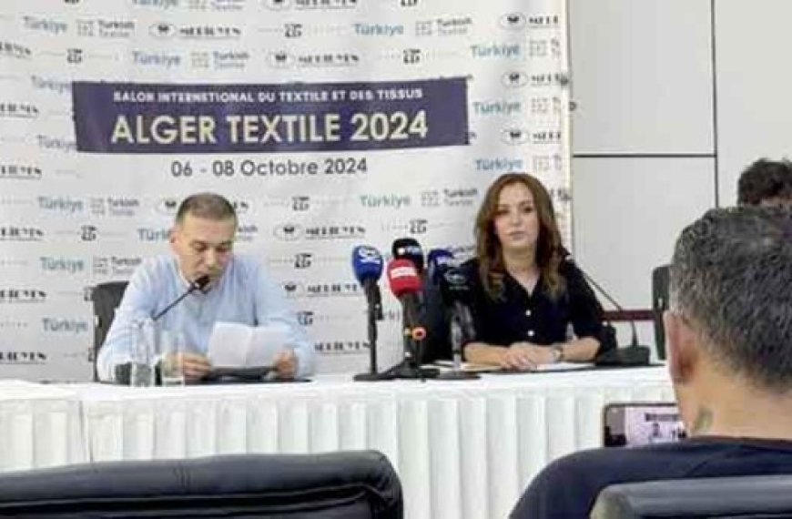 Salon Alger Textile 2024 : Des leaders du secteur présentent leurs dernières innovations