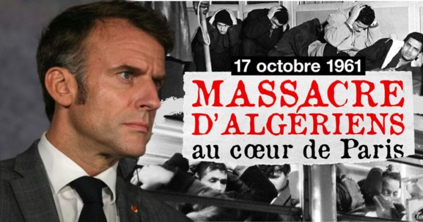 Macron reconnaît les « massacres inexcusables » du 17 octobre 1961