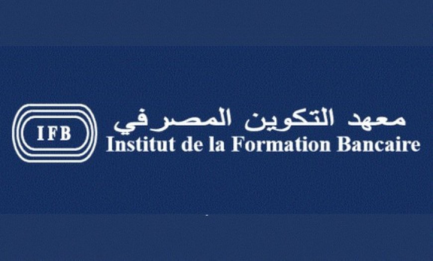 Institut de formation bancaire : plus de 16.000 cadres bancaires formés en 2023