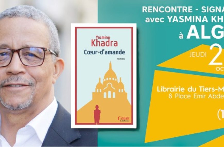 Yasmina Khadra présentera son roman à la librairie du Tiers-Monde : Cœur-d’amande, récit d’une vie ordinaire