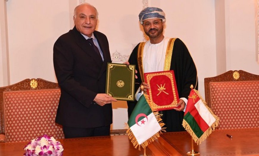 Algérie-Oman : signature de plusieurs mémorandums d’entente