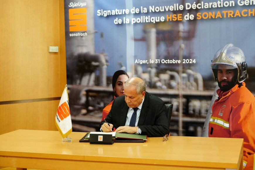 Sonatrach : signature de la nouvelle déclaration générale de la politique HSE