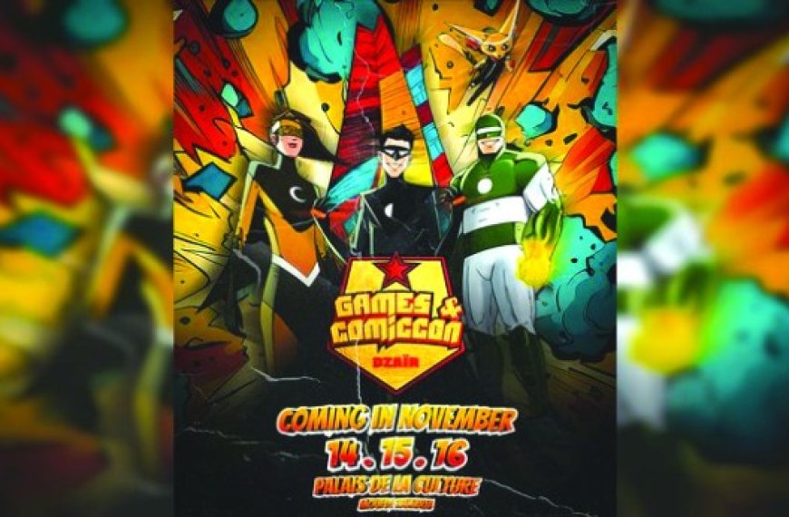 Alger :  2e Salon des «Games & Comic Con Dzaïr»