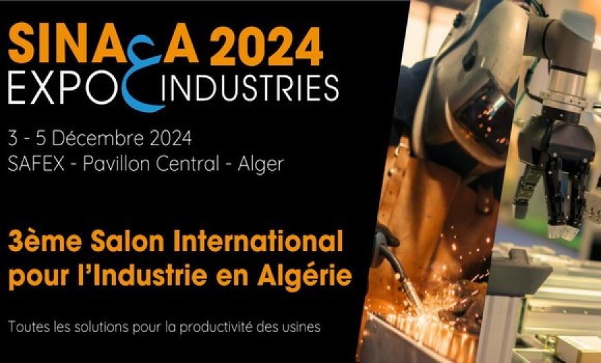 Sinaa Expo et Secura North Africa du 3 au 5 décembre à Alger