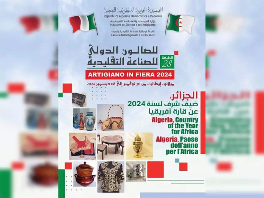 L’Algérie, invitée d’honneur pour l’Afrique du 28e Salon international de l’Artisanat en Italie