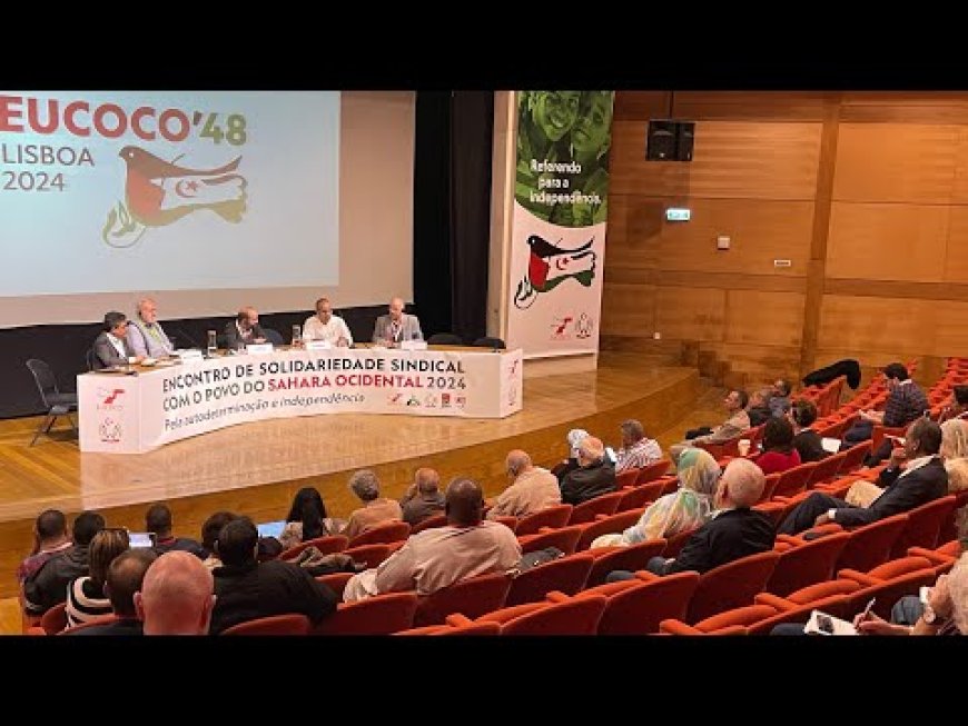 48e Conférence de l’Eucoco : La situation dans les territoires occupés sahraouis dénoncée