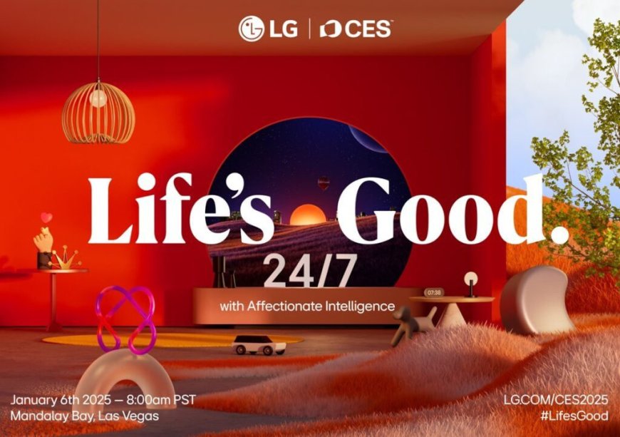 LG présentera sa vision innovante « Life’s Good 24/7 with Affectionate Intelligence » au CES 2025