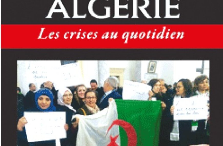 «Algérie, crises au quotidien», ouvrage collectif coordonné par Mohamed Mebtoul : Les soubresauts invisibles