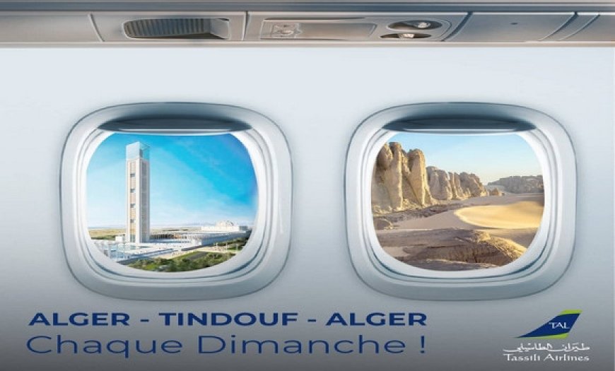 Transport aérien : Tassili Airlines lance la liaison Alger-Tindouf